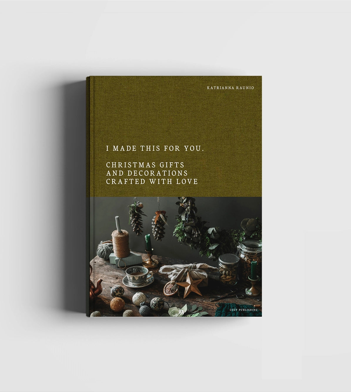 "I Made This for You – Christmas Gift and Decorations Crafted with Love"